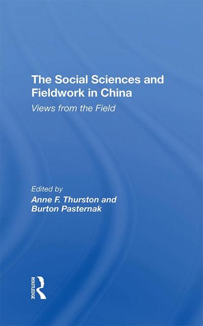 The Social Sciences And Fieldwork In China