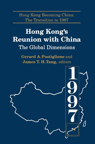 Hong Kong’s Reunion with China: The Global Dimensions