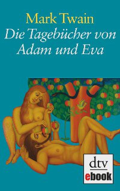 Die Tagebücher von Adam und Eva