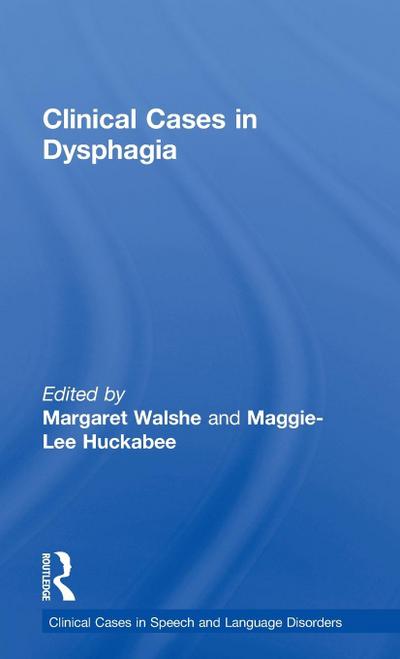 Clinical Cases in Dysphagia