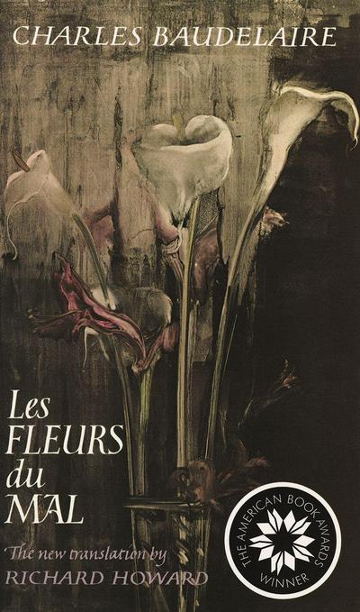 Les Fleurs Du Mal: Bilingual Edition - Charles Baudelaire
