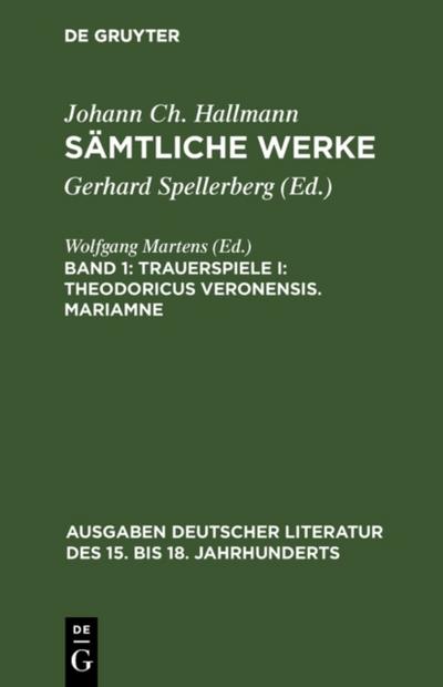Trauerspiele I: Theodoricus Veronensis. Mariamne