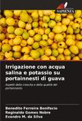 Irrigazione con acqua salina e potassio su portainnesti di guava