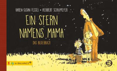Ein Stern namens Mama - Paket: Bilderbuch und Kinderbuch