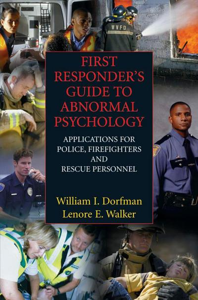 First Responder’s Guide to Abnormal Psychology