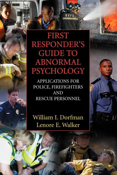 First Responder’s Guide to Abnormal Psychology