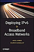 Deploying IPv6 in Broadband Access Networks