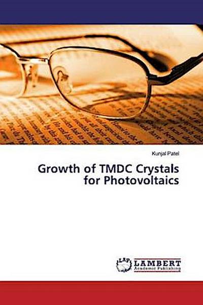 Growth of TMDC Crystals for Photovoltaics
