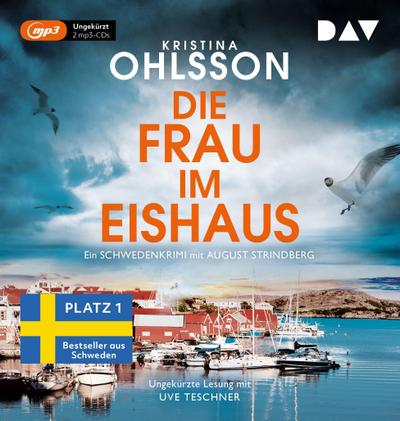Die Frau im Eishaus. Ein Schwedenkrimi mit August Strindberg