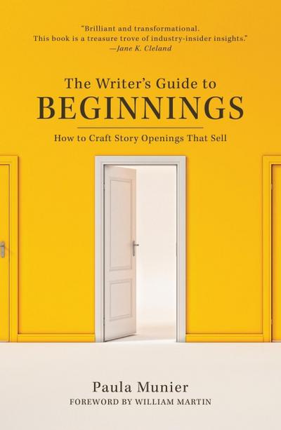The Writer’s Guide to Beginnings