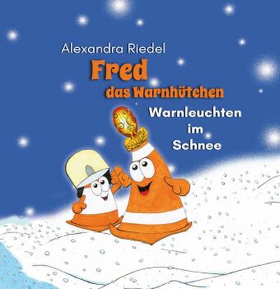 Fred das Warnhütchen