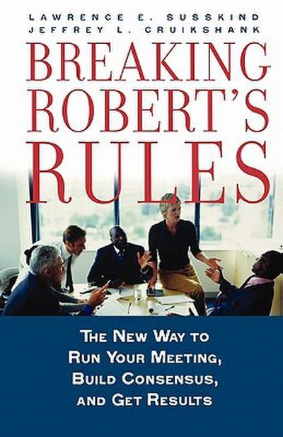 Breaking Robert’s Rules