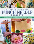 Beginner’s Guide to Punch Needle Projects