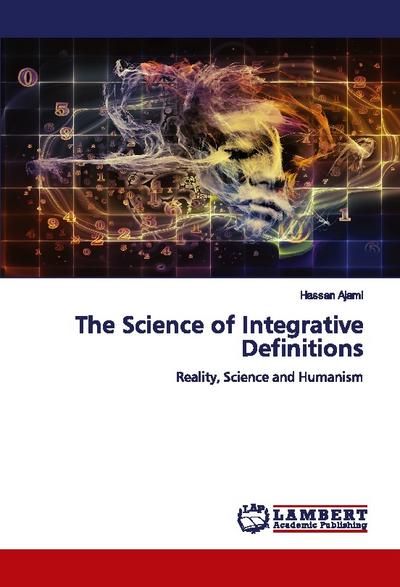 The Science of Integrative Definitions