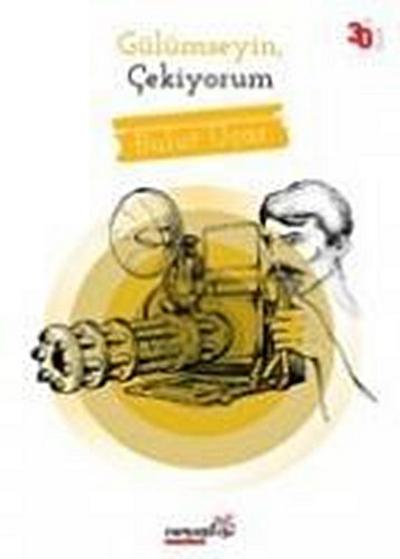 Gülümseyin, Cekiyorum