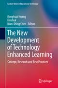 The New Development of Technology Enhanced Learning: Concept, Research and Best Practices