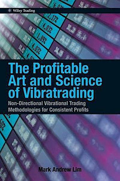 The Profitable Art and Science of Vibratrading
