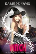 Designer Witch (The Witching World of Avalon, #4)