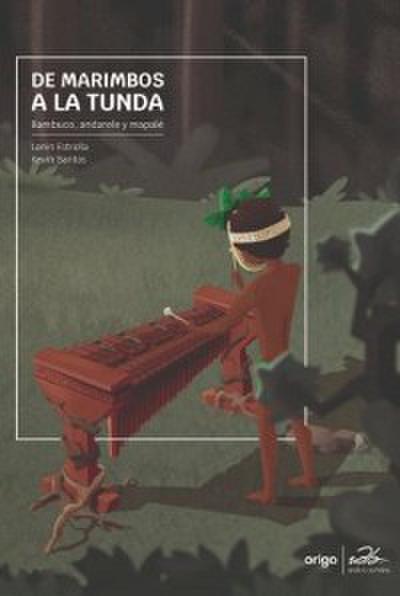 De marimbos a La Tunda.
