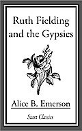 Ruth Fielding and the Gypsies
