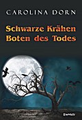 Schwarze Krähen - Boten des Todes