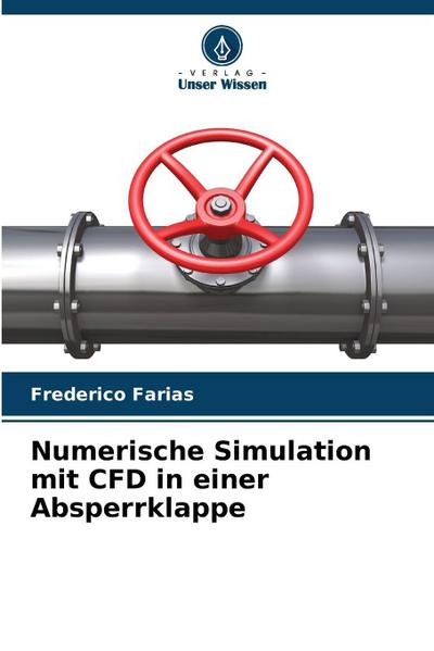 Numerische Simulation mit CFD in einer Absperrklappe