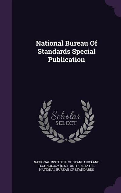 National Bureau Of Standards Special Publication