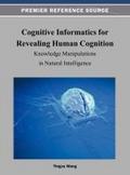Cognitive Informatics for Revealing Human Cognition