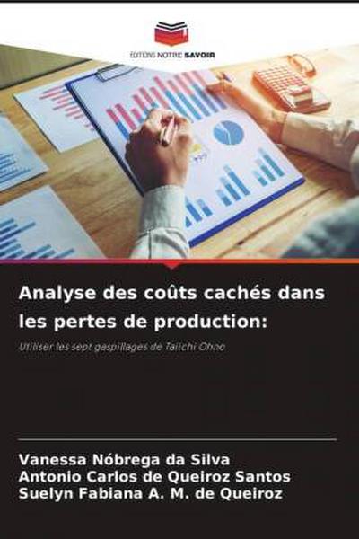 Analyse des coûts cachés dans les pertes de production: