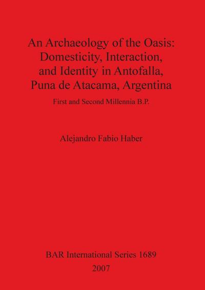 An Archaeology of the Oasis