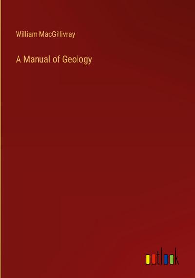 A Manual of Geology