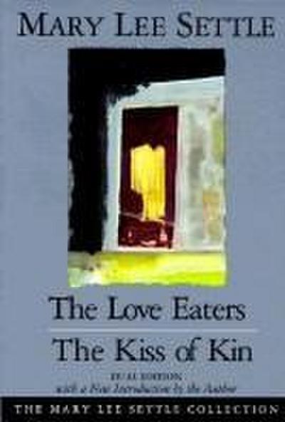 The Love Eaters and the Kiss of Kin