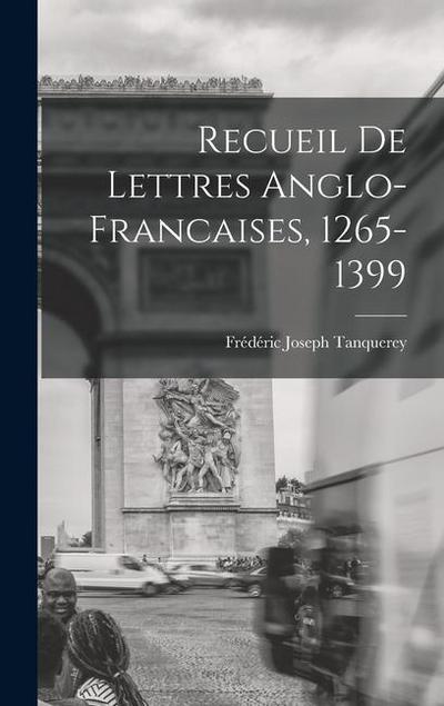 Recueil de Lettres Anglo-Francaises, 1265-1399