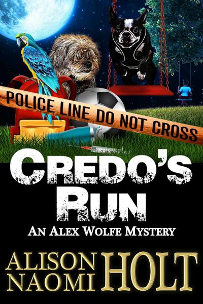 Credo’s Run (Alex Wolfe Mysteries, #8)