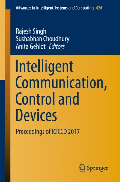 Intelligent Communication, Control and Devices