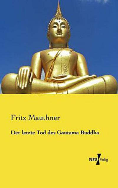 Der letzte Tod des Gautama Buddha