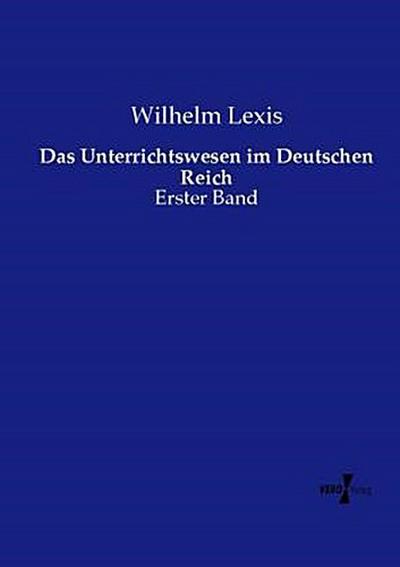 Das Unterrichtswesen im Deutschen Reich