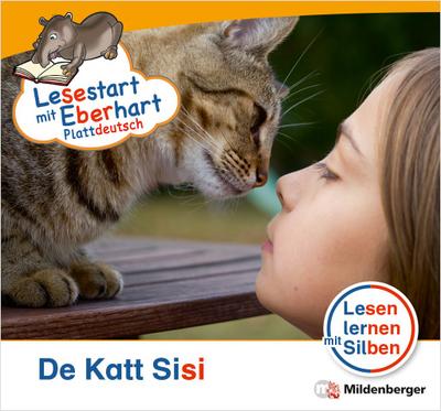 Lesestart mit Eberhart: De Katt Sisi – Plattdeutsch: Themenhefte für Erstleser, Lesestufe 1