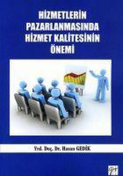 Hizmetlerin Pazarlanmasinda Hizmet Kalitesinin Önemi