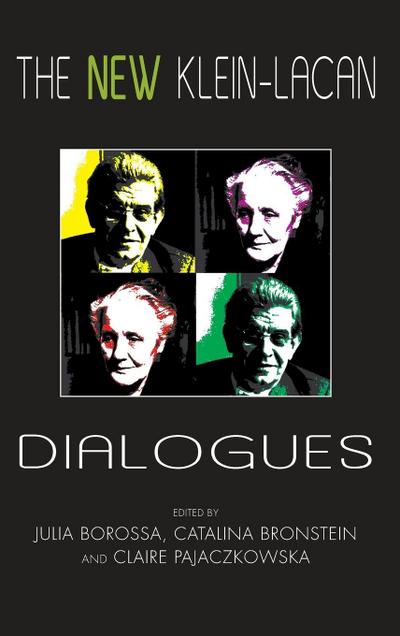 The New Klein-Lacan Dialogues