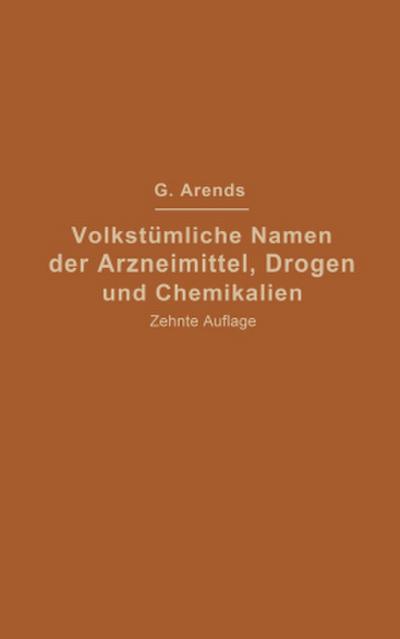 Volkstümliche Namen der Arzneimittel, Drogen und Chemikalien