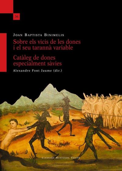 Sobre els vicis de les dones i el seu tarannà variable : Catàleg de dones especialment sàvies