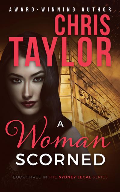 A Woman Scorned (The Sydney Legal Series, #3)