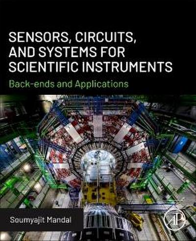 Sensors, Circuits, and Systems for Scientific Instruments