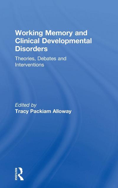 Working Memory and Clinical Developmental Disorders