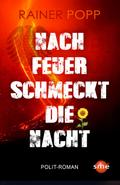 Nach Feuer schmeckt die Nacht