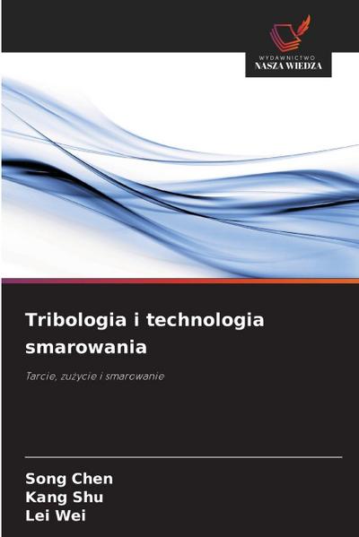 Tribologia i technologia smarowania