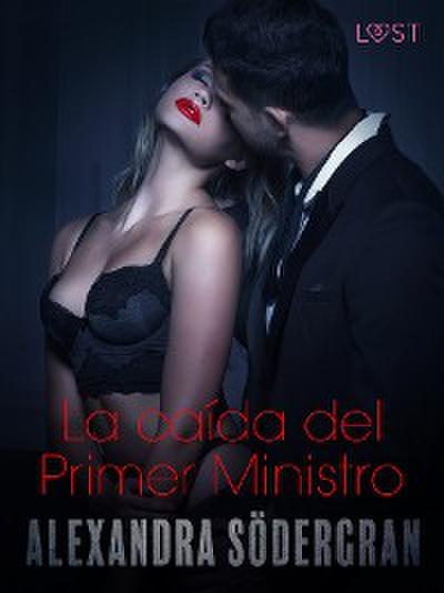La caída del Primer Ministro - Relato erótico