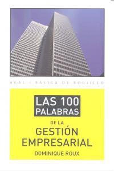 Las 100 palabras de la gestión empresarial