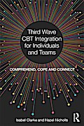 Third Wave CBT Integration for Individuals and Teams